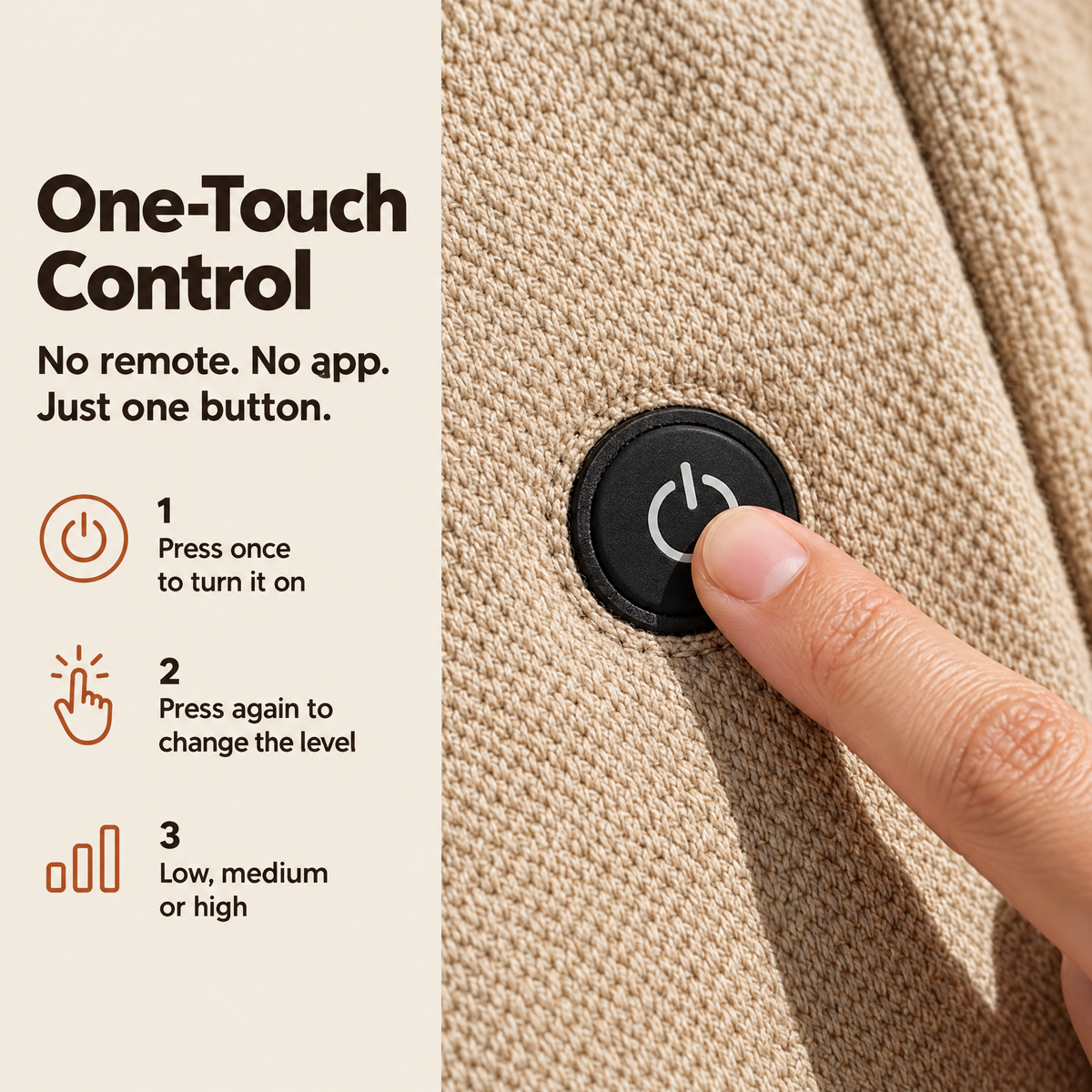 One-touch button on the chest with 3 heat levels